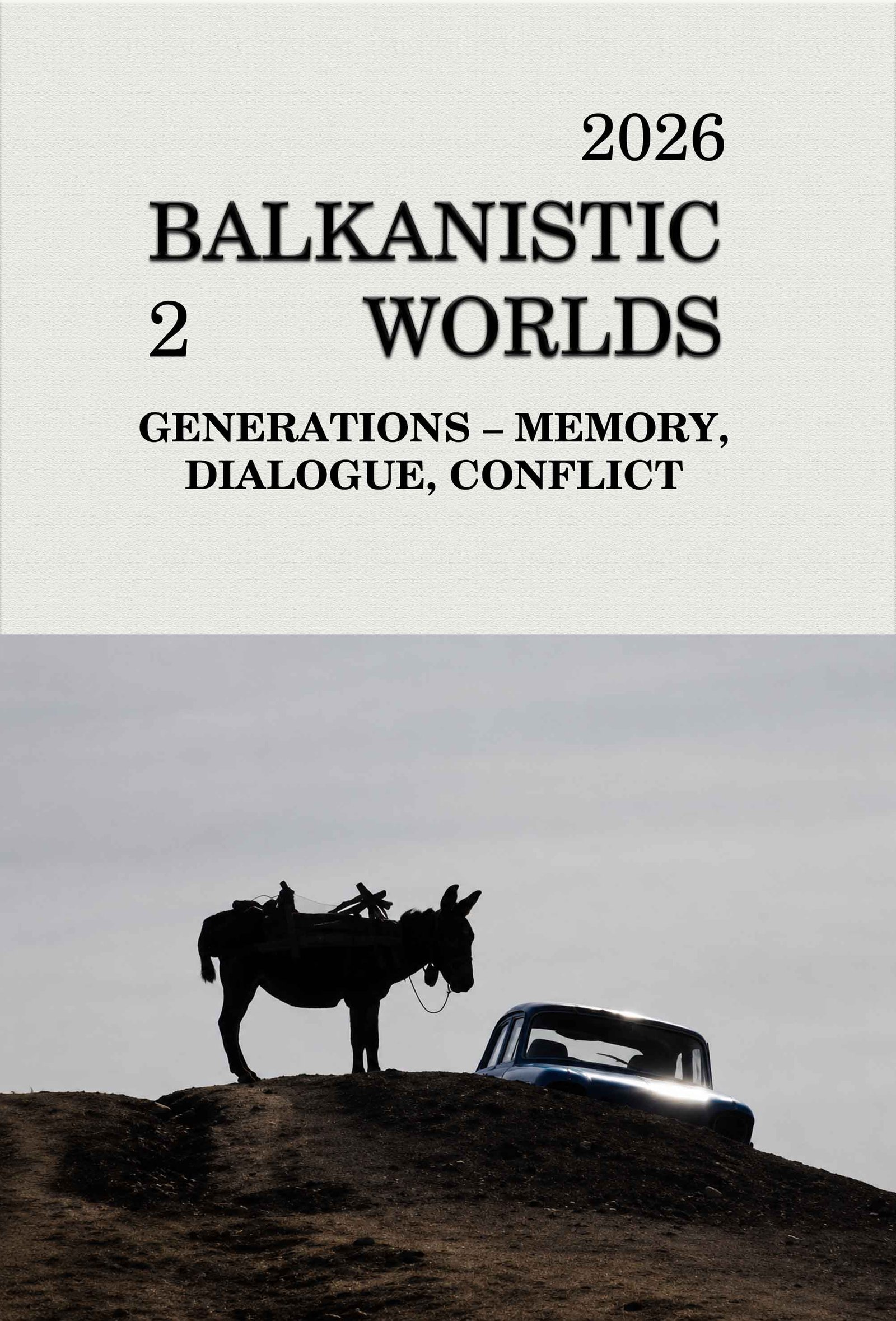 					View Vol. 2 No. 2 (2026): GENERATIONS – MEMORY, DIALOGUE, CONFLICT
				