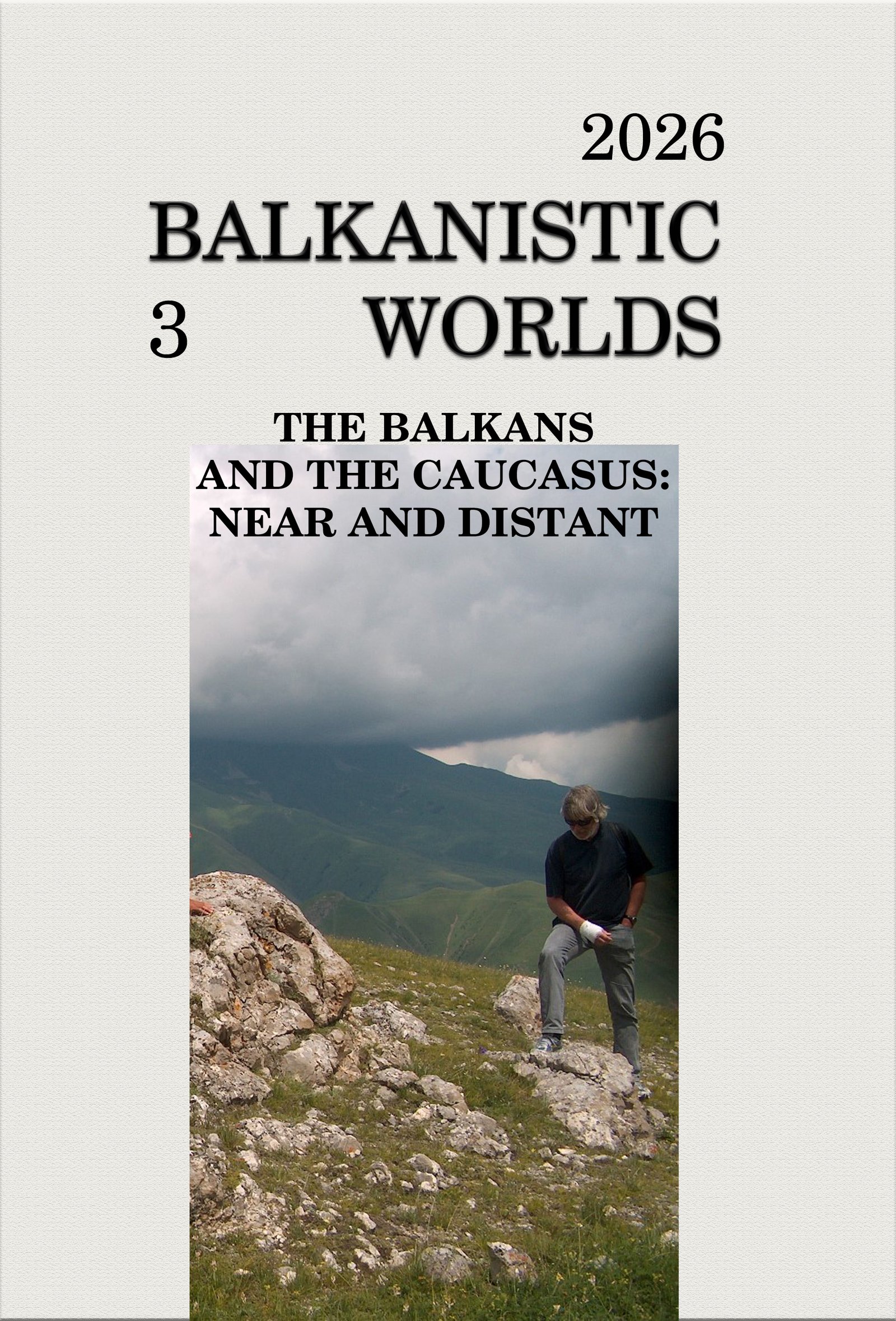 					View Vol. 2 No. 3 (2026): THE BALKANS AND THE CAUCASUS: NEAR AND DISTANT
				